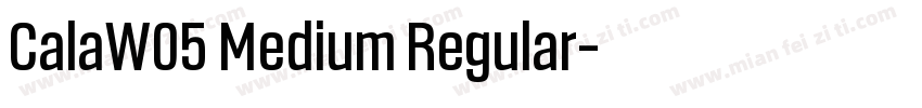 CalaW05 Medium Regular字体转换